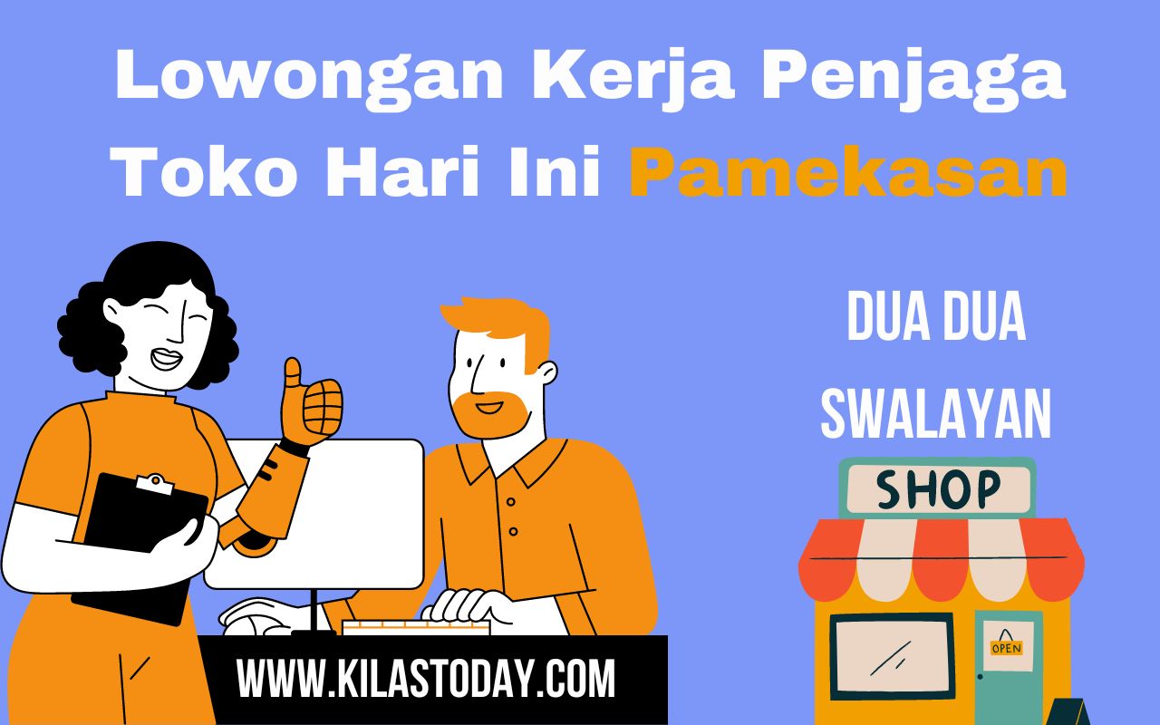LOWONGAN-KERJA-PAMEKASAN-HARI-INI-SEBAGAI-PENJAGA-TOKO