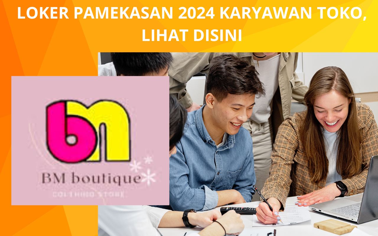 Lowongan Kerja Pamekasan Sebagai Karyawan BM BOUTIQUE