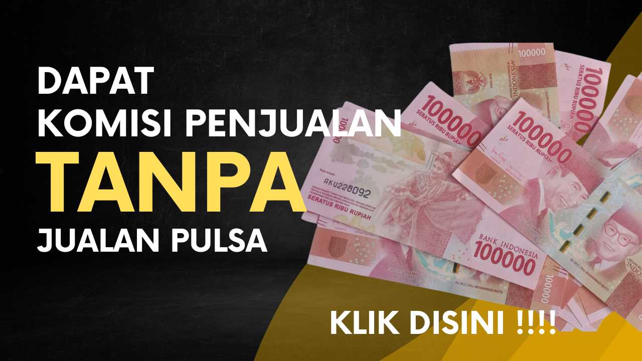 Cuan Dari Jualan Pulsa Mulai Dari Rp 0 Hingga Ratusan Ribu Rupiah