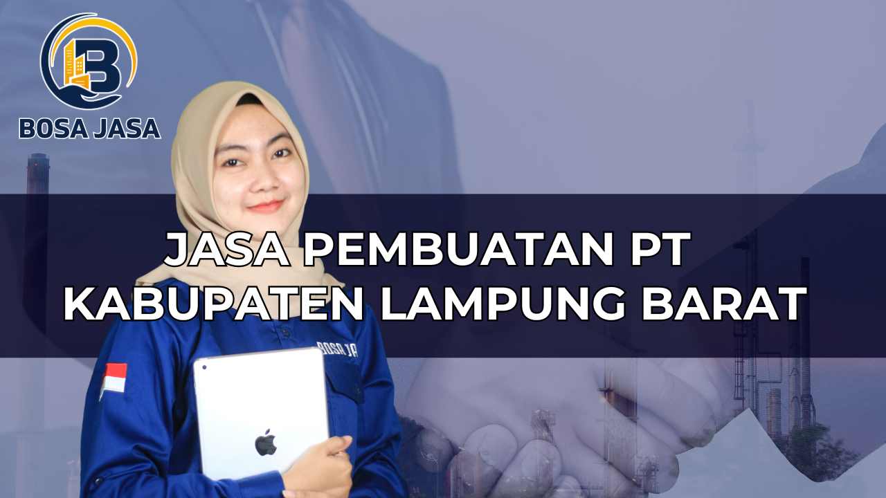 Jasa Pembuatan PT Kabupaten Lampung Barat